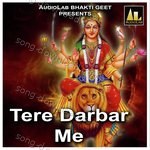 Tere Darbar Me - Sunita Kumari Song Download